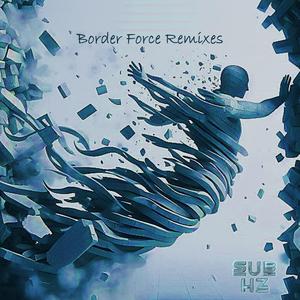 Border Force (Eiya Mix)