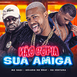 Não Copia Sua Amiga