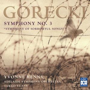 Symphony No. 3, Op. 36 'Symphony of Sorrowful Songs': III. Lento (Cantabile - semplice)