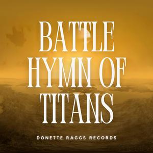 Battle Hymn of Titans