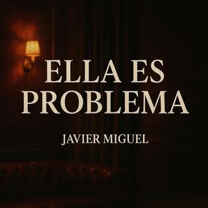 Ella Es Problema