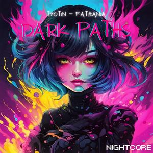 Dark Paths (Nightcore)