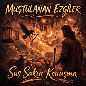Sus Sakın Konuşma