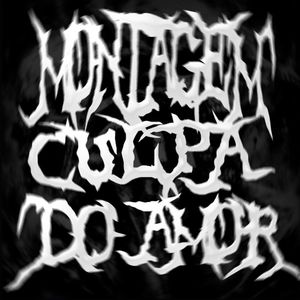 Montagem Culpa do Amor