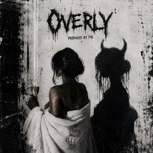 OVERLY (feat. PROD. FN)