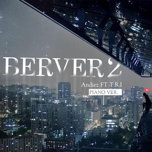 BERVER 2 (feat. Piano Ver.)