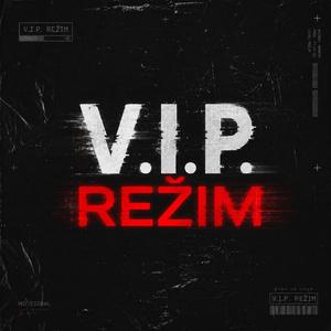 V.I.P REŽIM