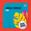 Renan Ferrari - Feel (Extended Mix)