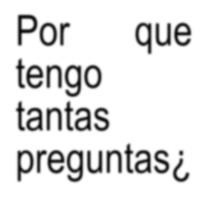 Por Que Tengo Tantas Preguntas¿