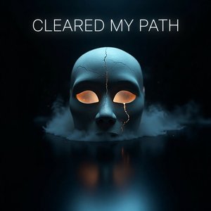 Cleared My Path