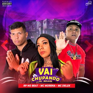 Vai Chupando Vai Mulher