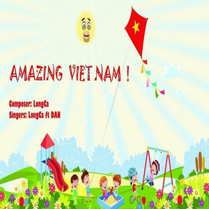 Amazing Vietnam (feat. Longca)