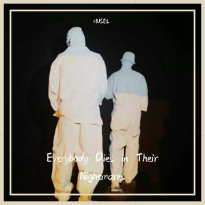 Everybody Dies in Their Nightmares