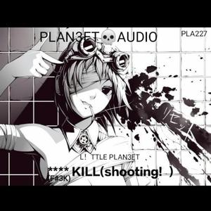 **** kill(shooting)
