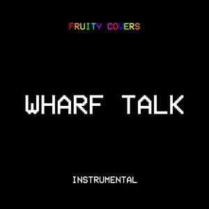 WHARF TALK (Instrumental)