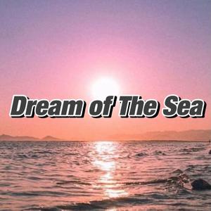 Dream Of The Sea