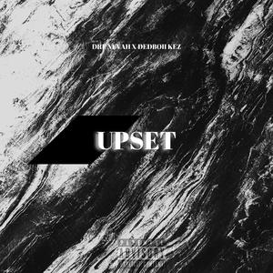 Upset (feat. Dedboii Kez & Buss)