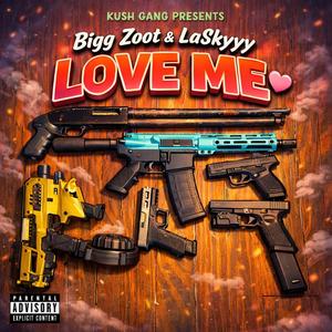 Love Me (feat. LaSkyyy)