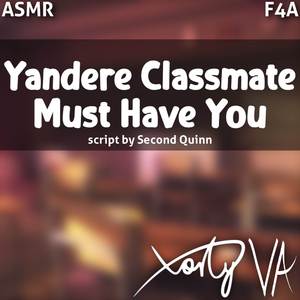 ASMR F4A Yandere Classmate Must Have You
