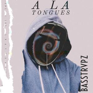 A La Tongues