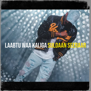 Laabtu Waa Kaliga