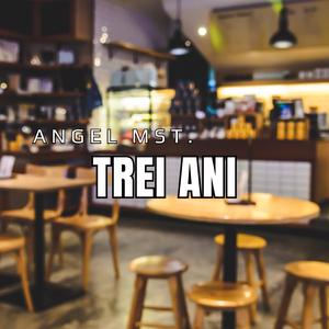 Trei ani