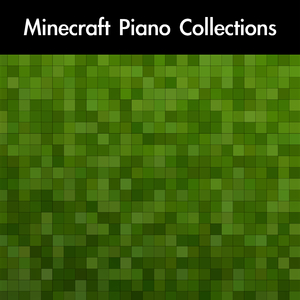 Minecraft (From "Minecraft") [For Piano Solo]