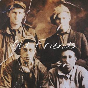 Old Friends (feat. Earl Wilhelm) (Mono)