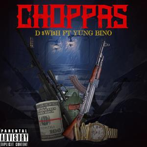 Choppas (feat. Yung Bino)