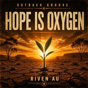 Hope is Oxygen