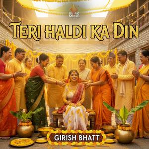 TERI HALDI KA DIN (feat. SONAKSHI)