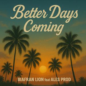 Better Days Coming