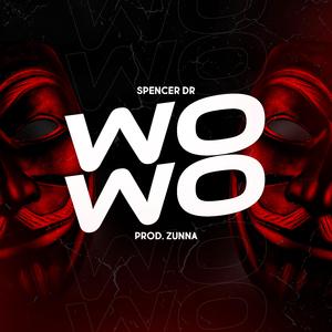 SPENCER DR (WOWO) (feat. ZUNNA)