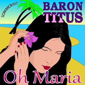 Oh Maria (Radio Mix)