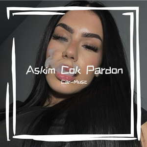 Askim Cok Pardon