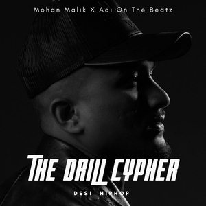 The Drill Cypher (Desi HipHop Rap Mushup)