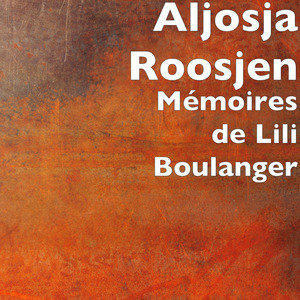 Mémoires de Lili Boulanger