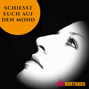 Schießt euch auf den Mond