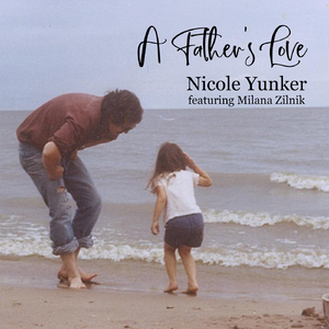 A Father's Love (feat. Milana Zilnik)