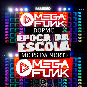 Megafunk Época da Escola