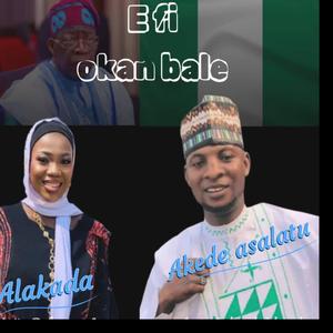 Efi Okanbale (feat. Alakada)