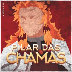 Pilar Das Chamas (Rengoku) (Remake)