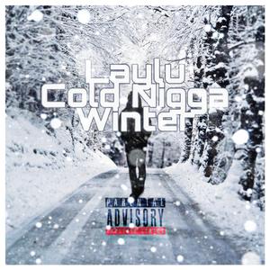 Cold Nigga Winter