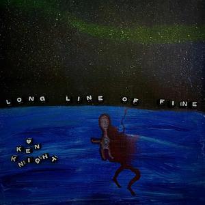 Long Line of Fine
