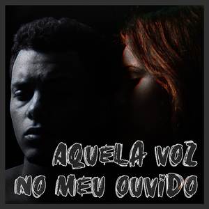 Aquela Voz No Meu Ouvido