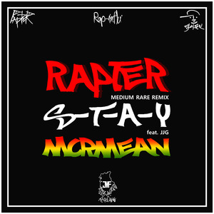 STAY (MEDIUM RARE REMIX)