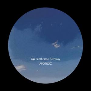 On t'embrasse Archway