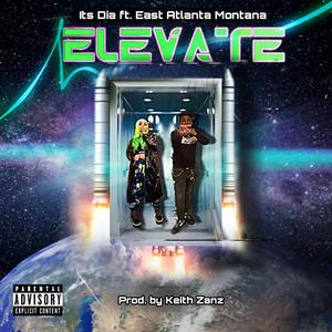 Elevate (feat. East Atlanta Montana)