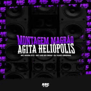 Montagem Magrão Agita Heliópolis