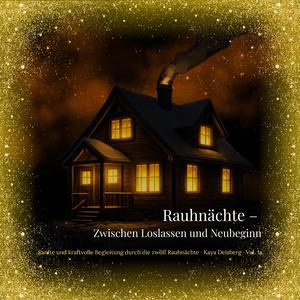 Alles Alte darf gehen (Power Rauhnacht 1)